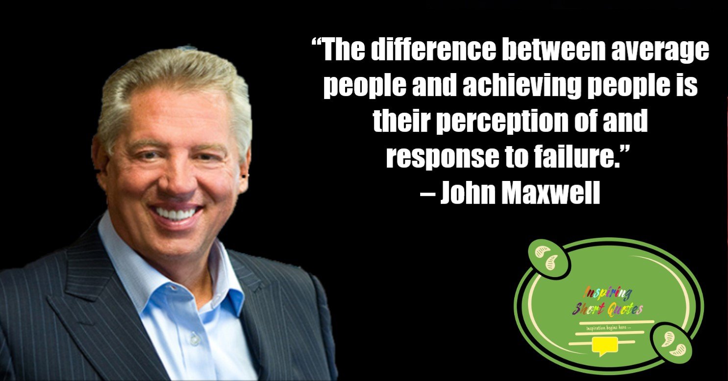 59 John Maxwell Quotes for Successful Leadership Inspiring Short Quotes