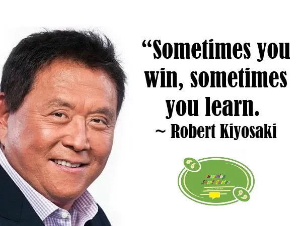 Robert Kiyosaki Quote