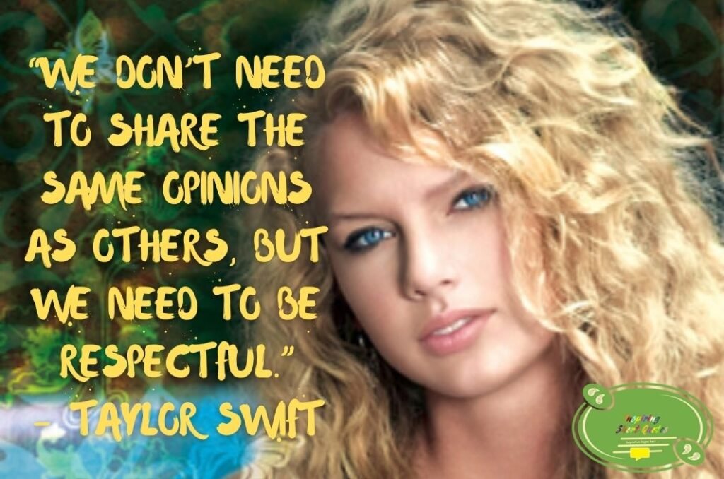 120 Taylor Swift Quotes Inspiring Short Quotes